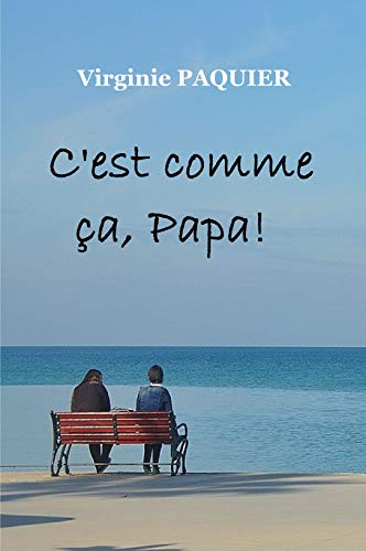 C'est comme ça, Papa !