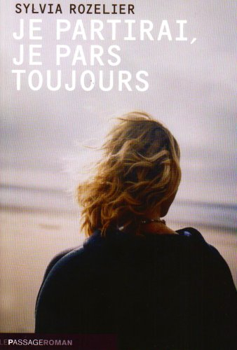 Je partirai, je pars toujours