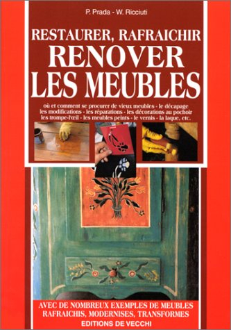 Restaurer, rafraîchir, rénover les meubles