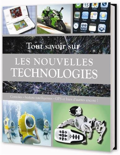 Tout savoir sur les nouvelles technologies : consoles, baskets intelligentes, GPS et bien d'autres e