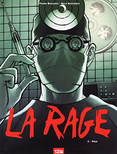 La rage. Vol. 2. Fred
