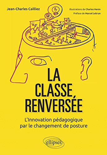 La classe renversée : l'innovation pédagogique par le changement de posture