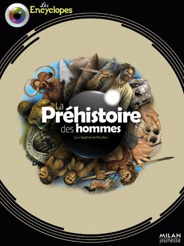 La préhistoire des hommes