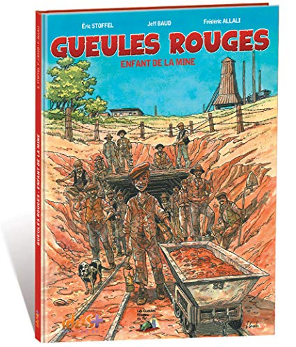 Gueules rouges : enfant de la mine
