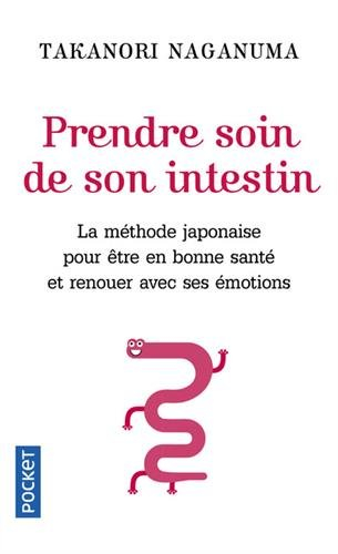Prendre soin de son intestin : la méthode japonaise pour être en bonne santé et renouer avec ses émo