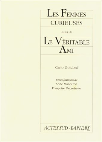 Les femmes curieuses. Un véritable ami