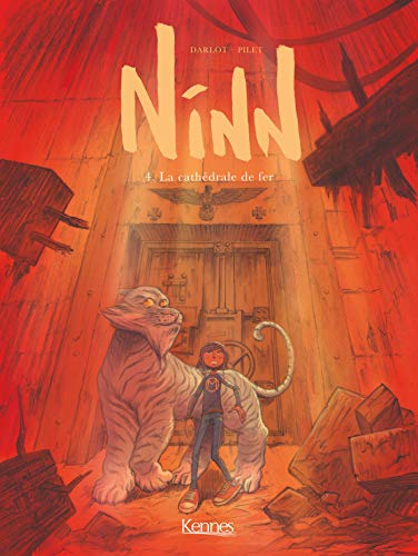 Ninn. Vol. 4. La cathédrale de fer