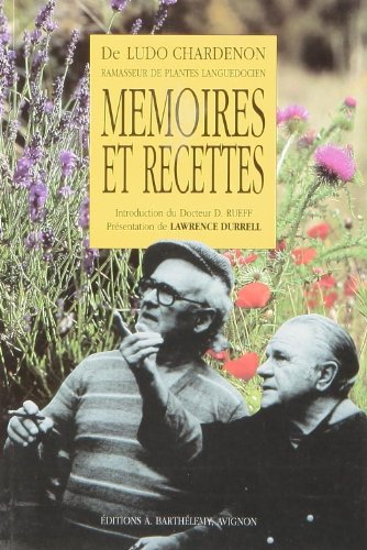 Mémoires et recettes de Ludo Chardenon ramasseur de plantes languedocien