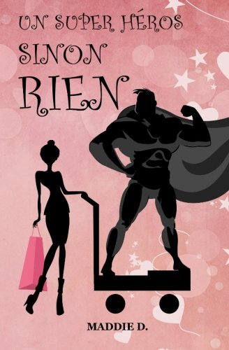 Un super-heros sinon rien