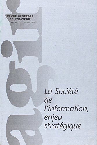 Agir, n° 20-21. La société de l'information, enjeu stratégique