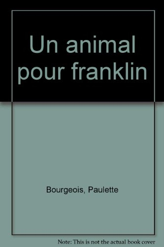Un animal pour Franklin