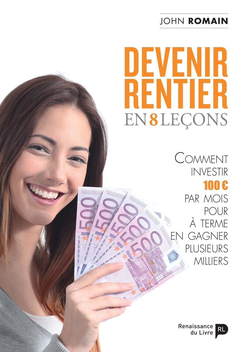 Devenir rentier en 8 lecons