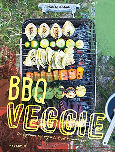 BBQ veggie : les légumes ont enfin le droit au barbecue !