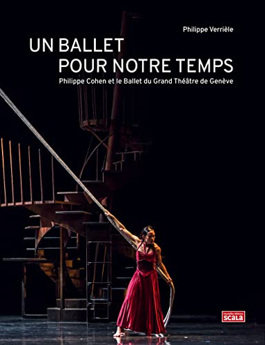 Un ballet pour notre temps : Philippe Cohen et le Ballet du Grand Théâtre de Genève