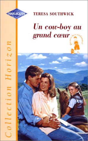 un cow-boy au grand coeur (collection horizon)
