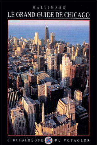Le grand guide de Chicago