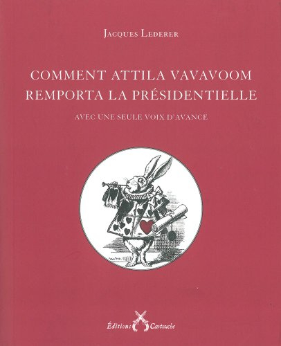 Comment Attila Vavavoom remporta la présidentielle : avec une seule voix d'avance