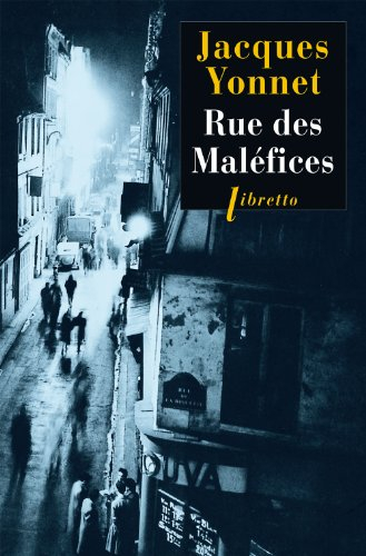Rue des maléfices : chronique secrète d'une ville