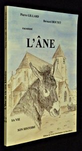 L'Ane : sa vie, son histoire