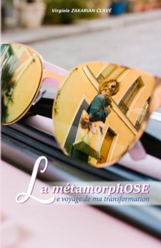 La métamorphOSE: Le voyage de ma transformation