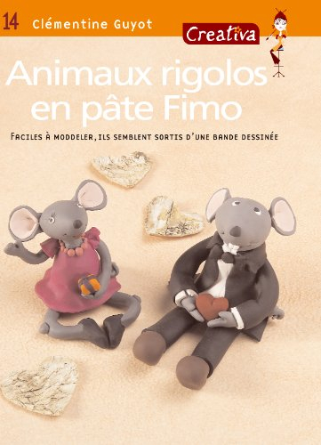 Animaux rigolos en pâte Fimo : faciles à modeler, ils semblent sortis d'une bande dessinée