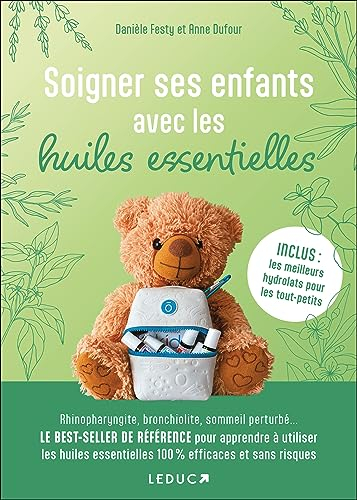 Soigner ses enfants avec les huiles essentielles