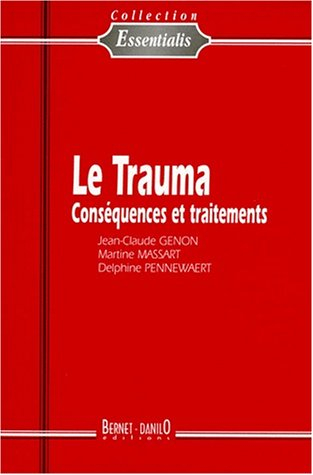 Le trauma : conséquences et traitements