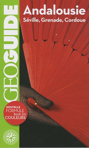 Andalousie : Séville, Grenade, Cordoue
