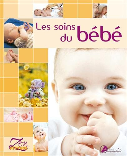 Les soins du bébé : change, bain, alimentation, éveil