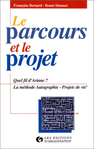 Le parcours et le projet : une pédagogie du choix