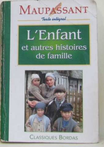 L'enfant : et autres histoires de famille