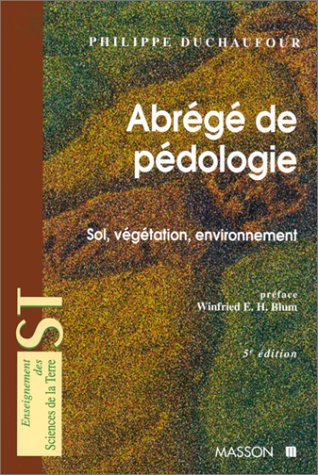 Abrégé de pédologie : sol, végétation, environnement
