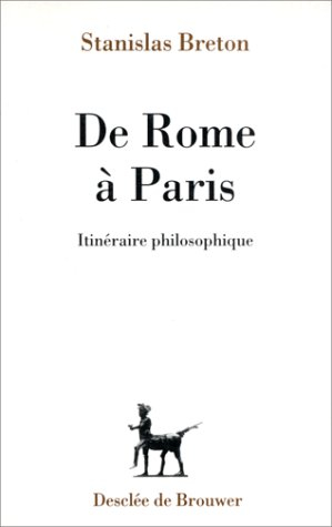 De Rome à Paris : itinéraire philosophique