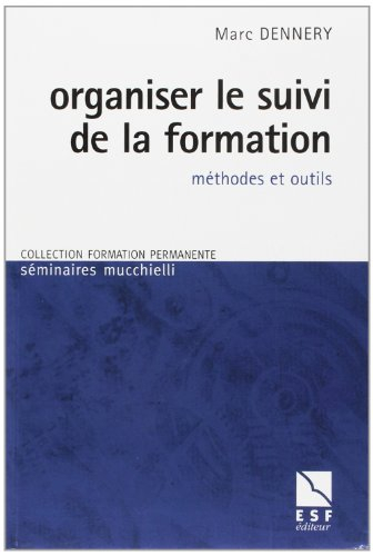 Organiser le suivi de la formation : méthodes et outils