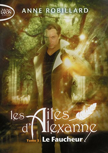 les ailes d'alexanne - tome 3 le faucheur (3)