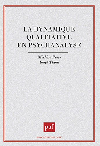 La Dynamique qualitative en psychanalyse
