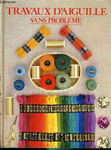 Travaux d'aiguille sans problème