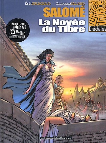 Salomé. Vol. 1. La noyée du Tibre