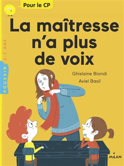 La maîtresse n'a plus de voix : pour le CP, 5-7 ans