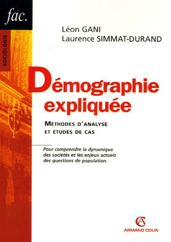 Démographie expliquée : méthodes d'analyse et études de cas