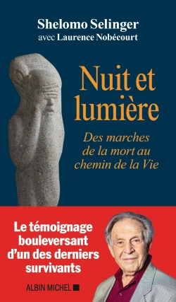 Nuit et lumière : des marches de la mort au chemin de la vie