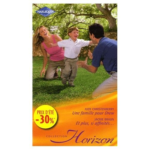 Une famille pour Drew. Et plus, si affinités...