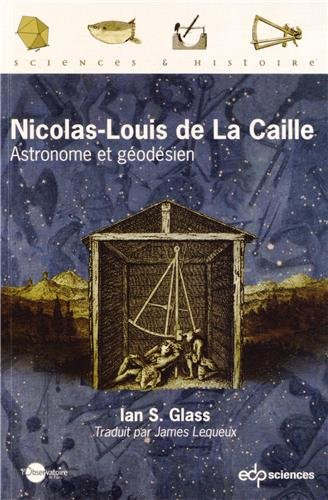 Nicolas-Louis de La Caille : astronome et géodésien