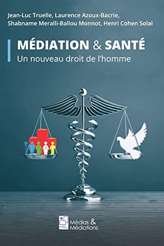 Médiation & santé : un nouveau droit de l'homme