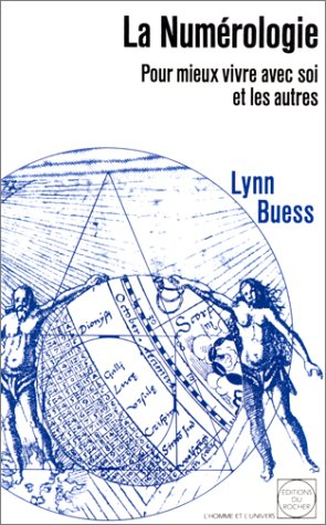 La Numérologie : pour mieux vivre avec soi-même et avec les autres