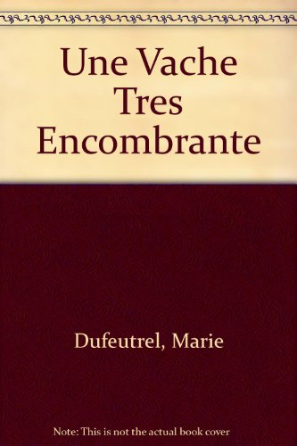 Une vache très encombrante