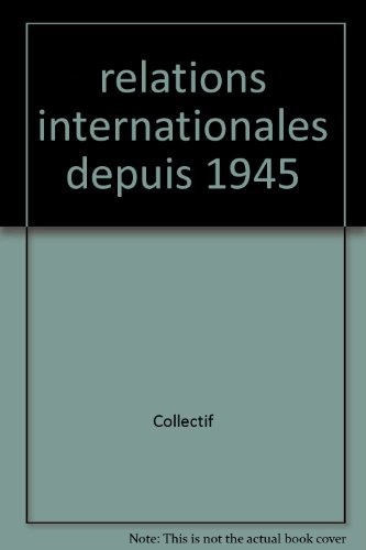les relations internationales depuis 1945