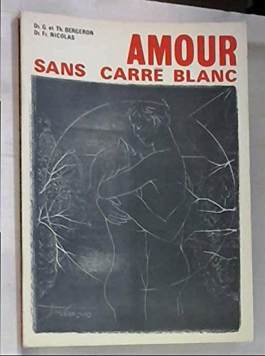 amour sans carre blanc