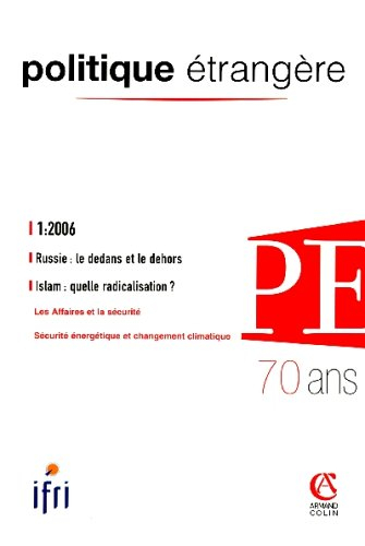Politique étrangère, n° 1 (2006). Russie : le dedans et le dehors