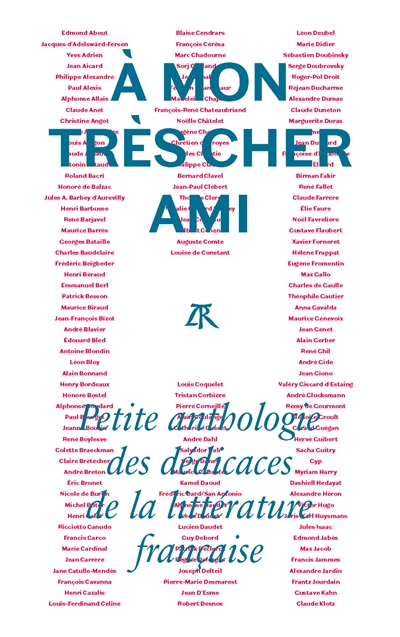A mon très cher ami : petite anthologie des dédicaces de la littérature française